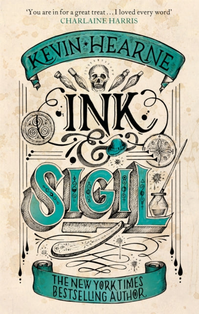 Ink & Sigil, Book 1 of the Ink & Sigil series - from the world of the Iron Druid Chronicles 9780356515236 Kevin Hearne