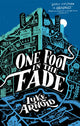 Book cover of: One Foot in the Fade. By: Luke Arnold