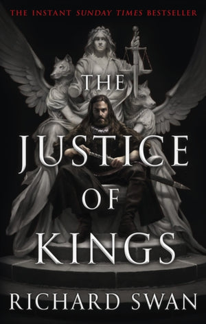 Justice of Kings, the Sunday Times bestseller (Book One of the Empire of the Wolf)