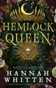 Hemlock Queen, The Sunday Times bestseller 9780356518930 Hannah Whitten