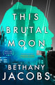 Book cover of: This Brutal Moon