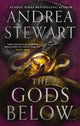 Gods Below, the instant Sunday Times bestseller of warring gods, feuding sisters and devastating magic 9780356520704 Andrea Stewart