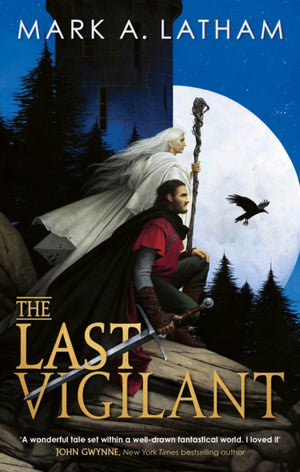 Last Vigilant, Book One of Kingdom of Oak and Steel