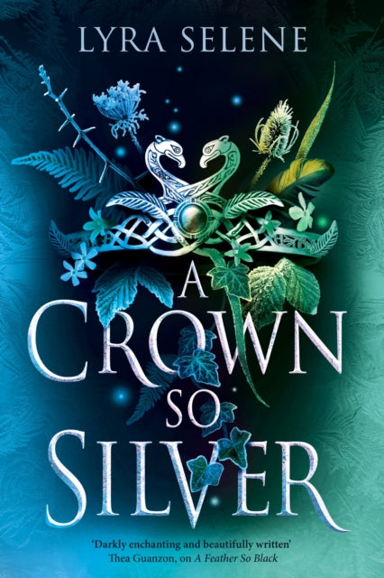 Book cover of: Crown So Silver. By: Lyra Selene