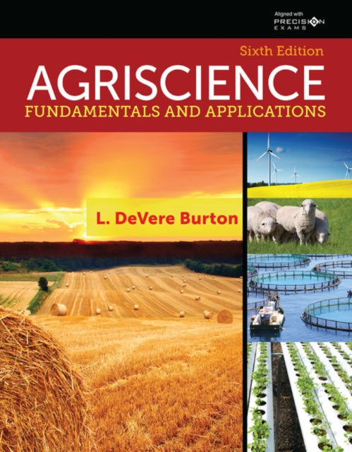 Book cover of: Agriscience Fundamentals and Applications Updated, Precision Exams Edition. By: L. DeVere Burton