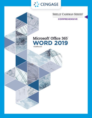 Shelly Cashman SeriesA® MicrosoftA® Office 365A® & Word 2019 Comprehensive