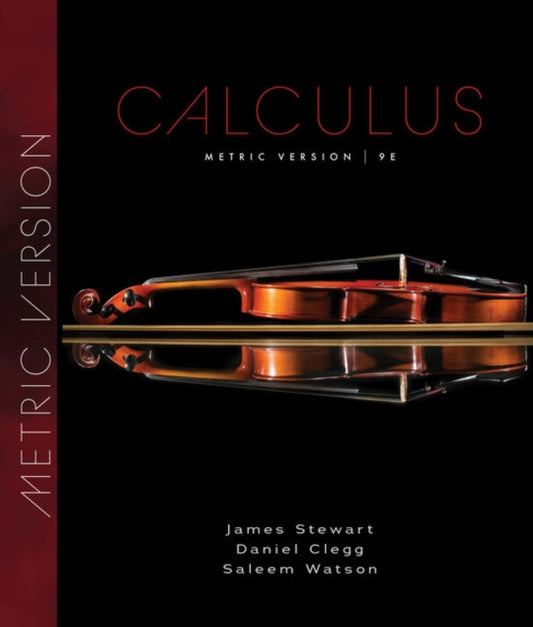 Book cover of: Calculus, Metric Edition. By: James Stewart