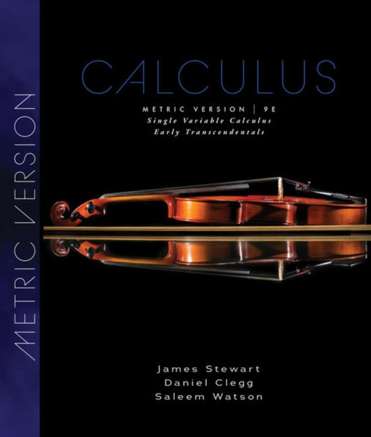 Single Variable Calculus, Early Transcendentals, Metric Edition 9780357113523 James Stewart