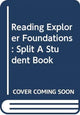 Book cover of: Reading Explorer Foundations : Split A Student Book. By: Nancy Douglas