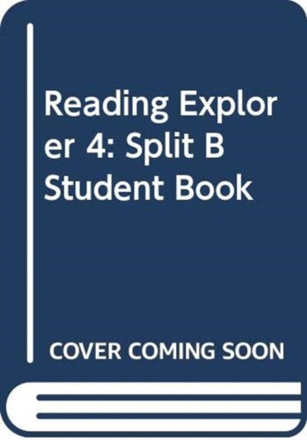 Book cover of: Reading Explorer 4: Split B Student Book. By: Nancy Douglas