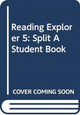 Book cover of: Reading Explorer 5: Split A Student Book. By: Nancy Douglas