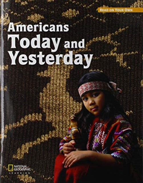 Royo Readers Level C Americans Today & Yesterday