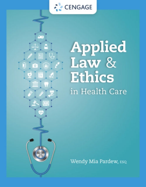 Book cover of: Applied Law and Ethics in Health Care. By: Wendy Mia Pardew