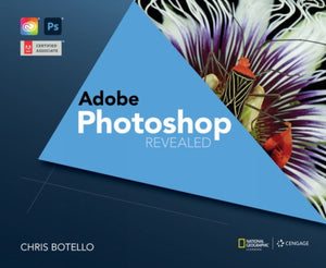 AdobeA® Photoshop Creative Cloud Revealed, 2nd Edition