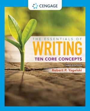 Essentials of Writing: Ten Core Concepts (w/ MLA9E Update)