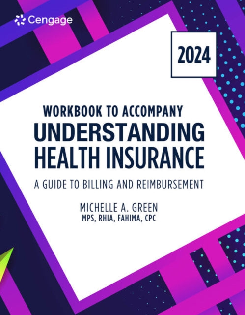 Book cover of: Student Workbook for Green's Understanding Health Insurance: A Guide to Billing and Reimbursement - 2024. By: Michelle Green
