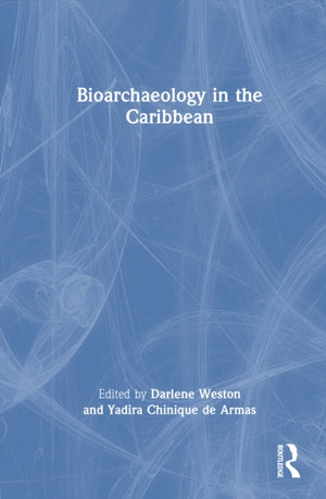 Bioarchaeology in the Caribbean