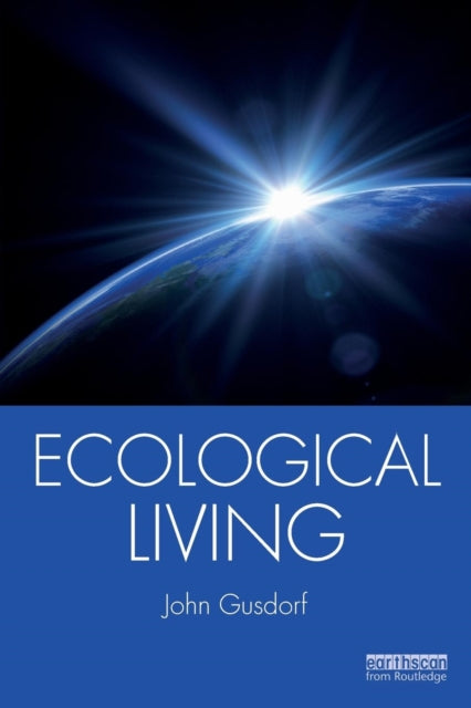 Book cover of: Ecological Living. By: John Gusdorf