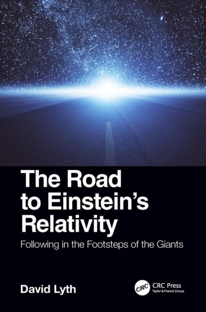 Book cover of: Road to Einstein's Relativity. By: David Lyth
