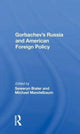 Book cover of: Gorbachev's Russia And American Foreign Policy