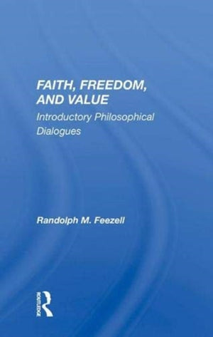 Faith, Freedom, and Value