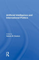 Book cover of: Artificial Intelligence And International Politics. By: Valerie M. Hudson