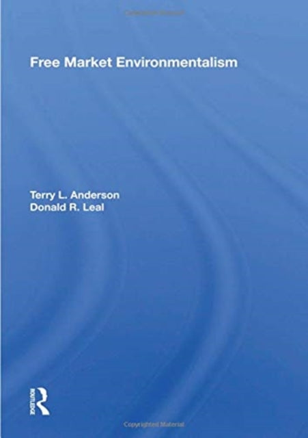 Book cover of: Free Market Environmentalism. By: Terry Lee Anderson
