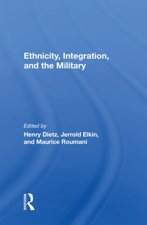 Ethnicity, Integration And The Military