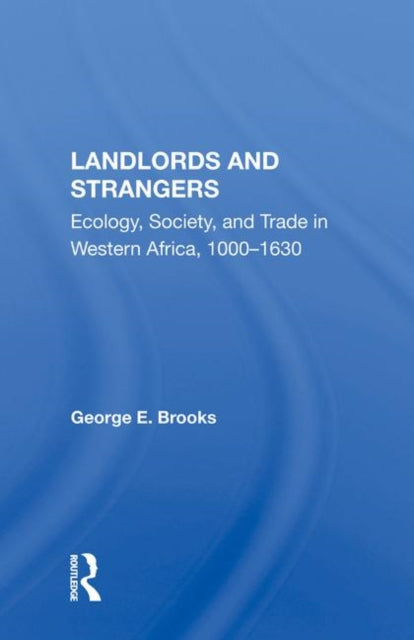 Book cover of: Landlords And Strangers. By: George E. Brooks