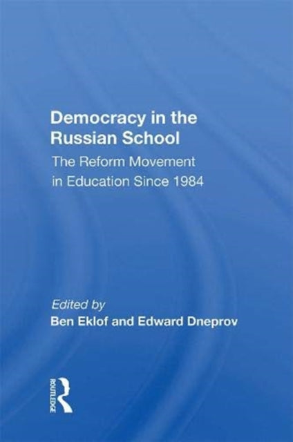 Book cover of: Democracy in the Russian School. By: Ben Eklof