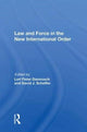 Book cover of: Law and Force in the New International Order. By: Lori Fisler Damrosch