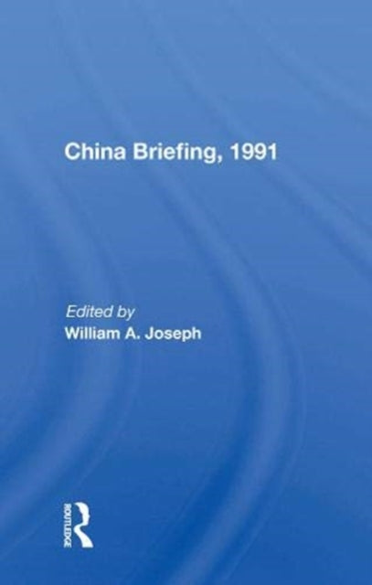 Book cover of: China Briefing, 1991. By: William A. Joseph