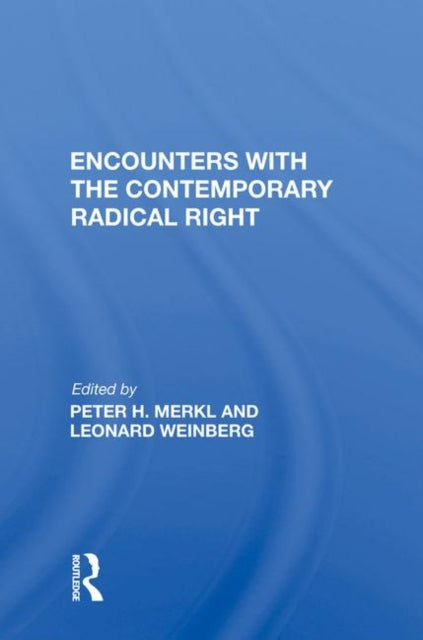 Book cover of: Encounters with the Contemporary Radical Right. By: Peter H. Merkl