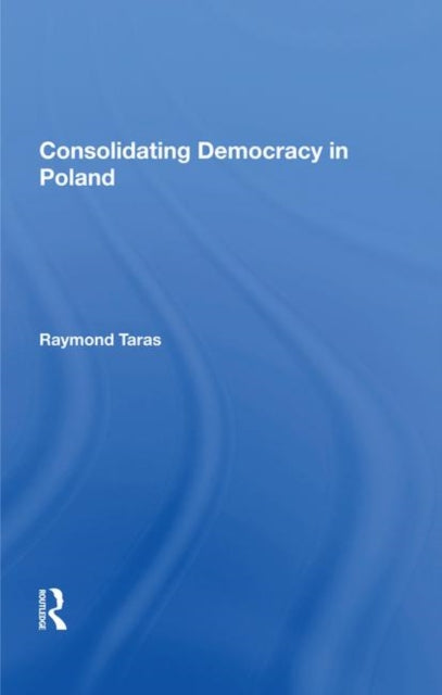 Book cover of: Consolidating Democracy In Poland