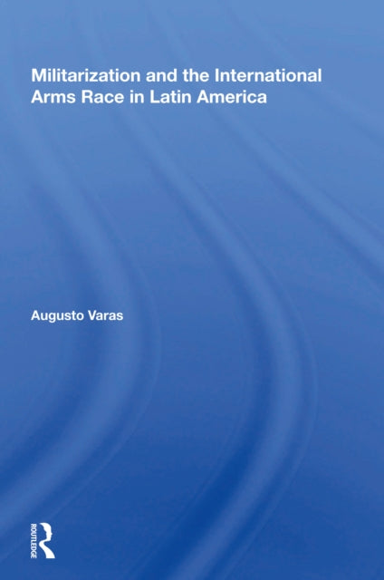 Militarization And The International Arms Race In Latin America