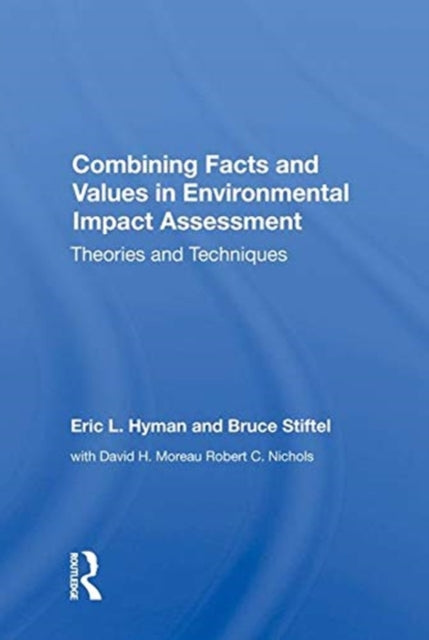 Book cover of: Combining Facts and Values in Environmental Impact Assessment