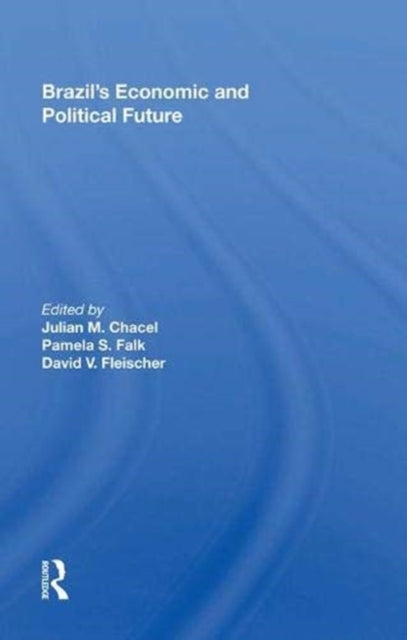 Brazil's Economic and Political Future