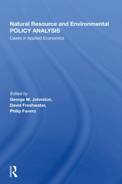Book cover of: Natural Resource And Environmental Policy Analysis. By: George M. Johnston