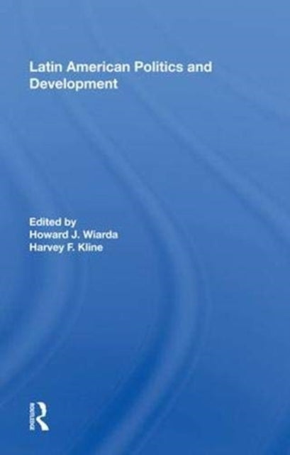 Book cover of: Latin American Politics And Development, Fifth Edition