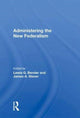 Book cover of: Administering the New Federalism. By: Lewis G. Bender