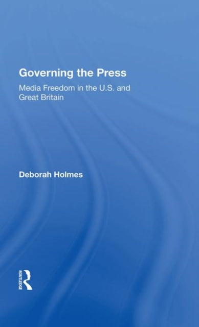 Book cover of: Governing The Press