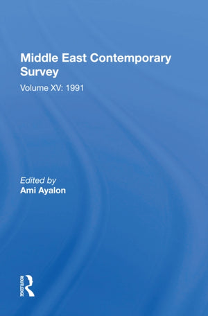 Middle East Contemporary Survey, Volume Xv: 1991