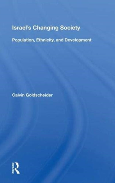 Book cover of: Israel's Changing Society. By: Calvin Goldscheider