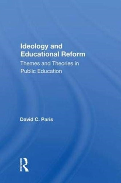 Ideology and Educational Reform