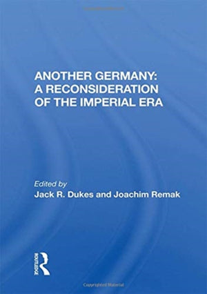 Another Germany: A Reconsideration of the Imperial Era