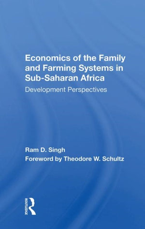 Economics Of The Family And Farming Systems In Sub-saharan Africa