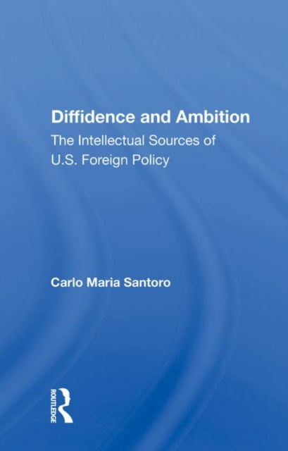 Book cover of: Diffidence And Ambition. By: Carlo Maria Santoro