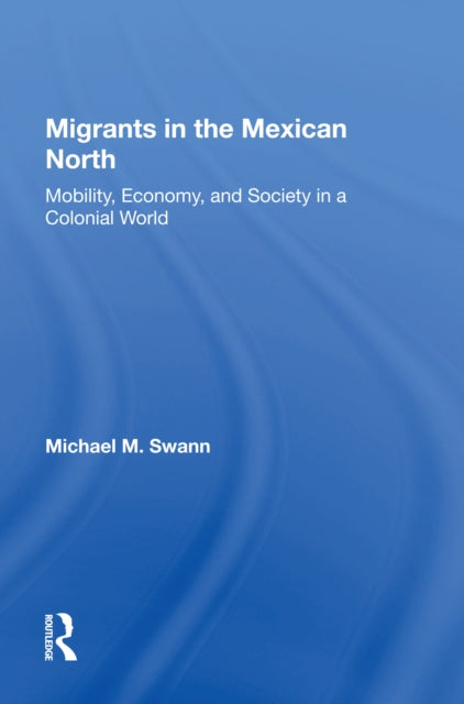 Migrants In The Mexican North