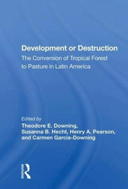 Book cover of: Development Or Destruction