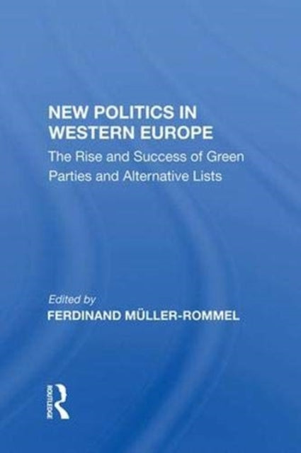 Book cover of: New Politics In Western Europe. By: Ferdinand Müller-Rommel